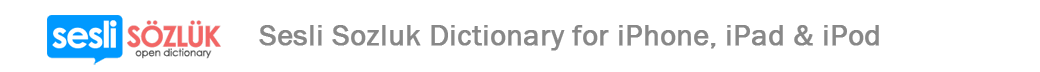 Sesli Sozluk dictionary for iPhone, iPad & iPod Touch version 3.2